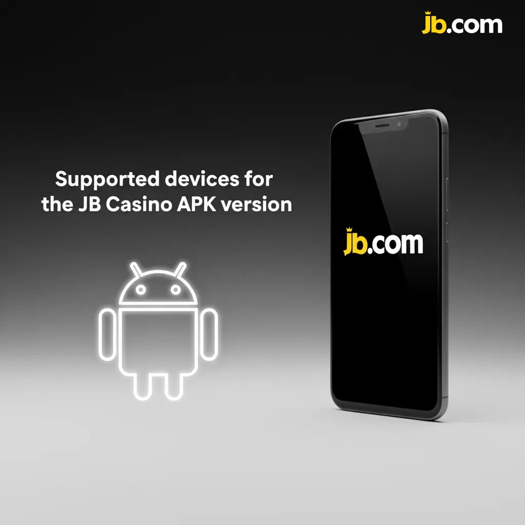 Supported devices for JB Casino APK: Samsung Galaxy S24/S23/Z Flip5, Pixel 9, OnePlus 12, Xiaomi 14; Android 8+.